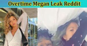 meagan leak|Overtime Megan Leak: A Deep Dive